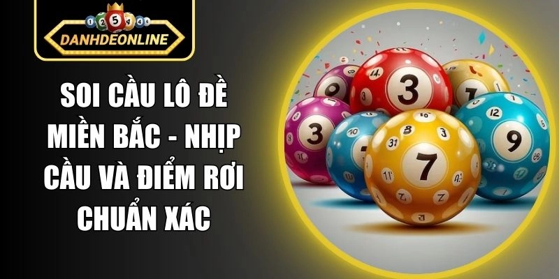 Soi cầu lô đề miền Bắc