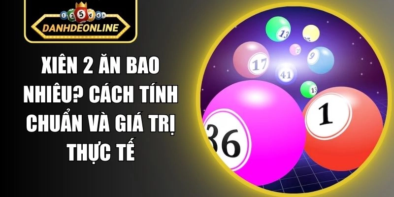 Xiên 2 ăn bao nhiêu